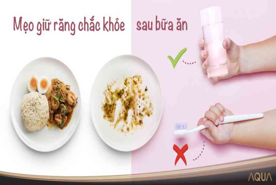 ĐỂ RĂNG CHẮC KHOẺ, KHÔNG NÊN ĐÁNH RĂNG SAU BỮA ĂN – AQUA Việt Nam