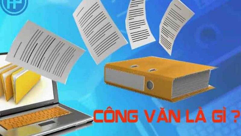 Công văn là gì? Đặc điểm công văn? Các loại công văn?