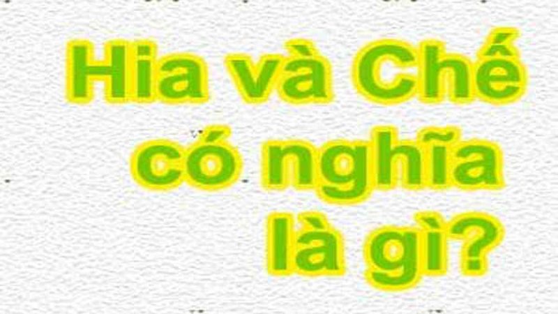 Từ Chế và Hia có nghĩa là gì?